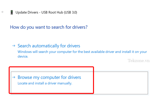 Chọn tùy chọn "Duyệt qua máy tính của tôi để tìm trình điều khiển" để cập nhật trình điều khiển USB 3.0 đã tải xuống