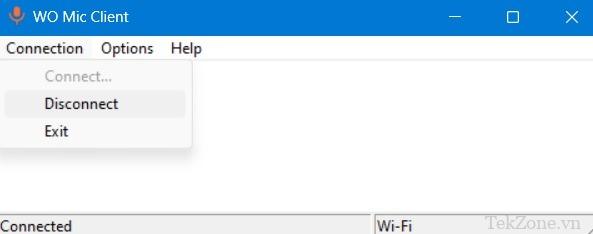 Ngắt kết nối WO Mic Client bằng menu Kết nối ở trên cùng.